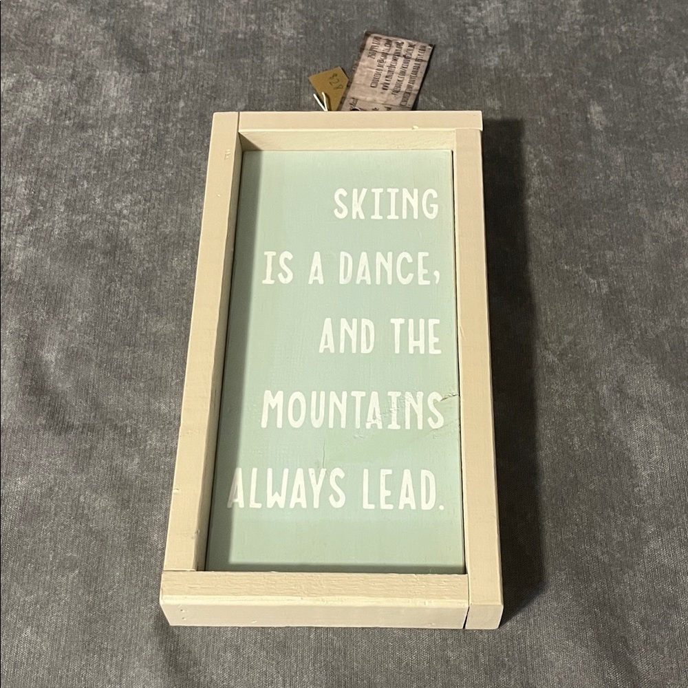 Wooden plaque skiing is a dance in the mountains always Lead brand new
